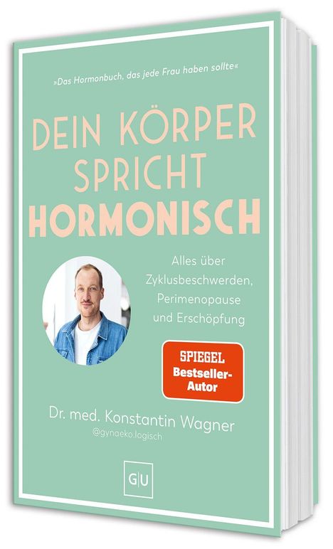 „Dein Körper spricht hormonisch“. Infos über Zyklus, Perimenopause, Erschöpfung. Autor: Dr. med. Konstantin Wagner.