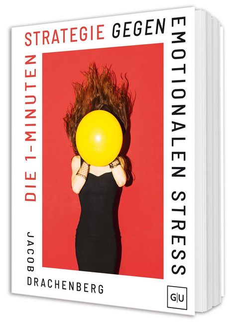 „Die 1-Minuten-Strategie gegen emotionalen Stress“ von Jacob Drachenberg; Frau mit gelbem Ballon vor dem Gesicht.