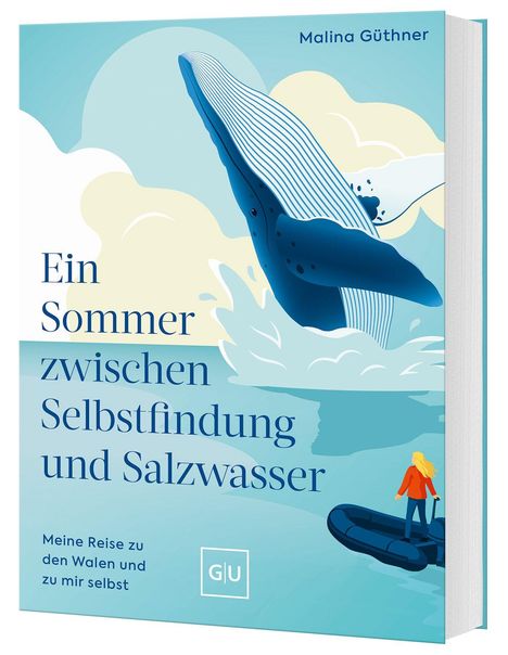 "Ein Sommer zwischen Selbstfindung und Salzwasser" von Malina Güthner. Illustration: Frau auf Boot, springender Wal.