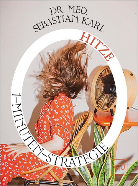 Sebastian Karl: Die 1-Minuten-Strategie Hitze, Buch