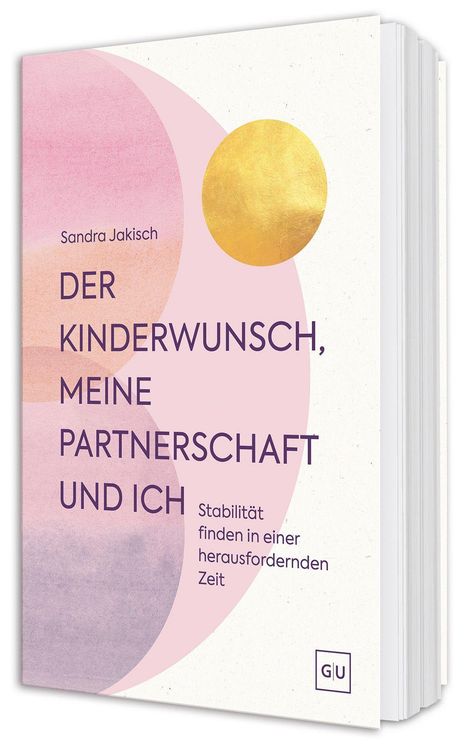Titel: "Der Kinderwunsch, meine Partnerschaft und ich". Farben: Rosa Halbkreise, goldener Kreis, Text in Lila.
