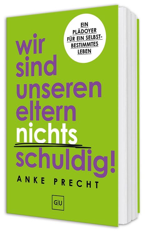 Grünes Buchcover mit lila und weißem Text: "wir sind unseren eltern nichts schuldig!" von ANKE PRECHT.