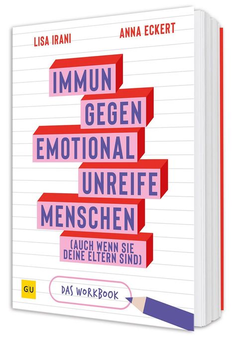 "Immun gegen emotional unreife Menschen (auch wenn sie deine Eltern sind) – Das Workbook" steht auf dem Cover.