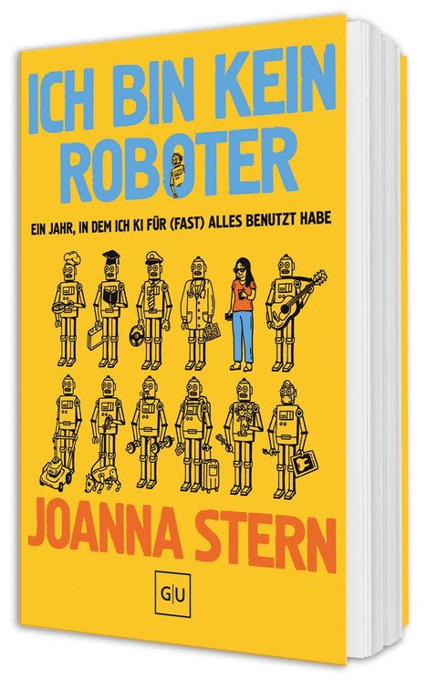 Titel: "ICH BIN KEIN ROBOTER" von Joanna Stern. Illustration von Robotern und einer Person auf gelbem Hintergrund. GU-Logo.