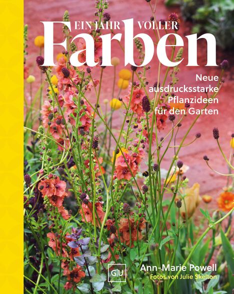 "Ein Jahr voller Farben" und "Neue ausdrucksstarke Pflanzideen für den Garten". Bunte Blumen auf rotem Boden.
