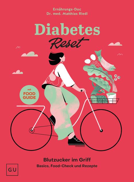 "Ernährungs-Doc Dr. med. Matthias Riedl", "Diabetes Reset", "Blutzucker im Griff", "mit FOOD GUIDE". Illustration einer Frau auf Fahrrad.