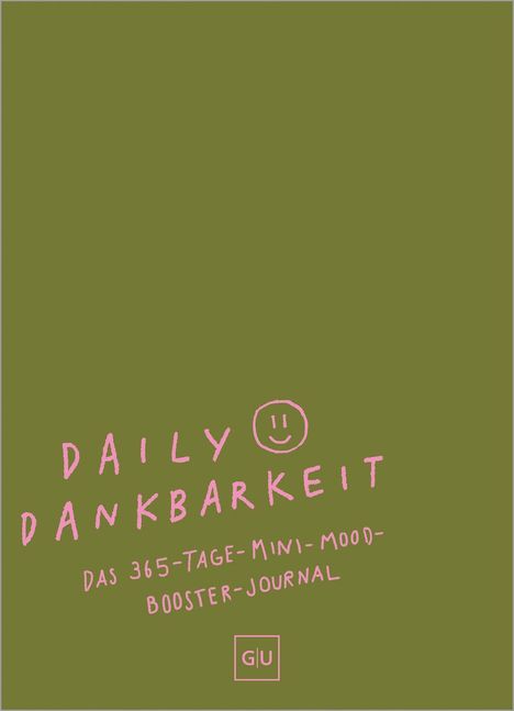 „DAILY DANKBARKEIT: Das 365-Tage-Mini-Mood-Booster-Journal“ in rosa Schrift auf grünem Hintergrund mit Smiley.