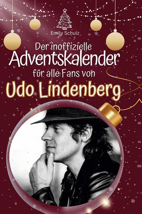 Emily Schulz: Der inoffizielle Adventskalender für alle Fans von Udo Lindenberg, Buch