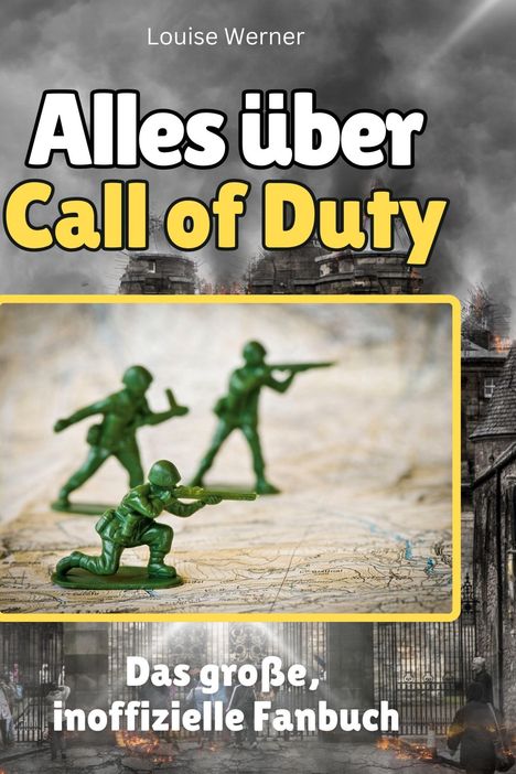 Louise Werner: Alles über<br> Call of Duty, Buch