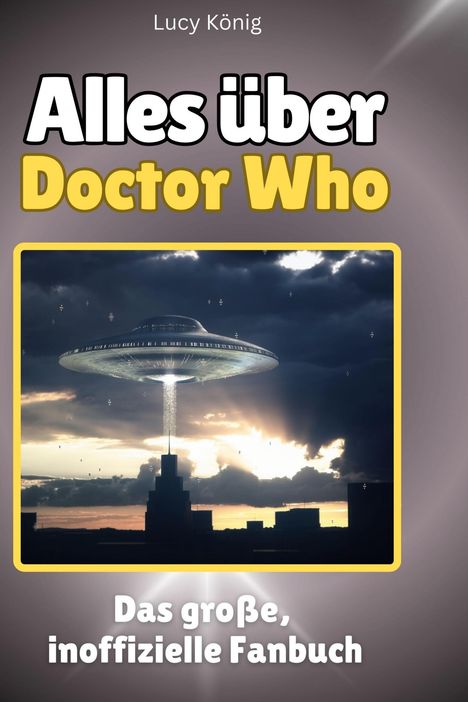 Lucy König: Alles über<br>Doctor Who, Buch