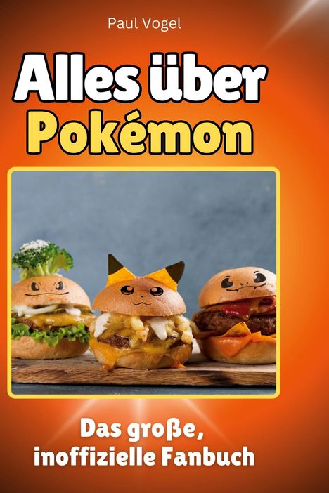 Paul Vogel: Alles über<br> Pokémon, Buch