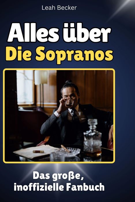 Leah Becker: Alles über<br> Die Sopranos, Buch