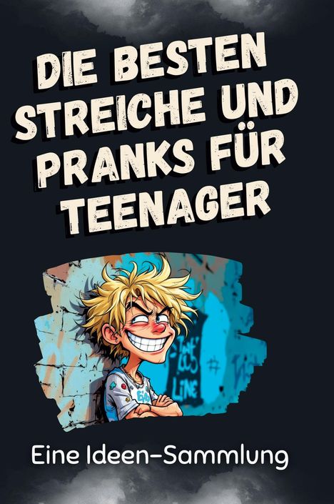 Eva Koch: Die besten Streiche und Pranks für Teenager, Buch