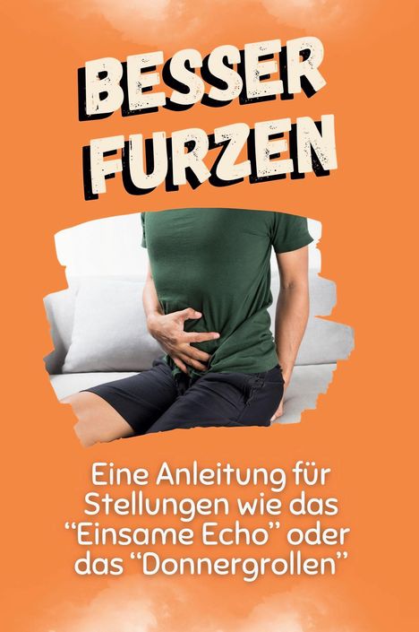 Felix Krüger: Besser furzen, Buch