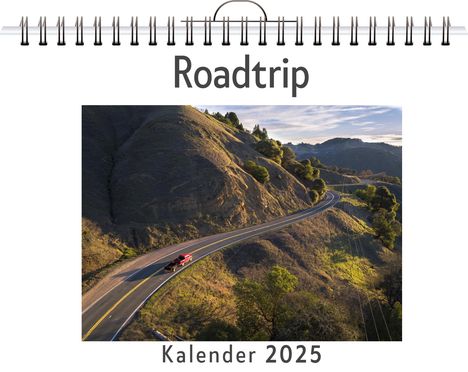 Oliver Schulz: Roadtrip - (Wandkalender 2025, Kalender DIN A4 quer, Monatskalender im Querformat mit Kalendarium, das perfekte Geschenk), Kalender