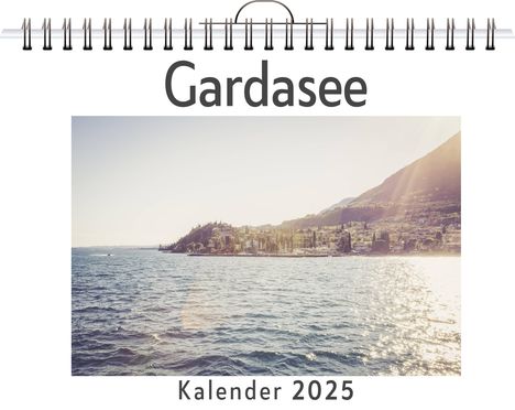 Emil Möller: Gardasee - (Wandkalender 2025, Kalender DIN A4 quer, Monatskalender im Querformat mit Kalendarium, das perfekte Geschenk), Kalender