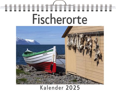 Ella Klein: Fischerorte - (Wandkalender 2025, Kalender DIN A4 quer, Monatskalender im Querformat mit Kalendarium, das perfekte Geschenk), Kalender