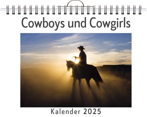 Clara Hartmann: Cowboys und Cowgirls - (Wandkalender 2025, Kalender DIN A4 quer, Monatskalender im Querformat mit Kalendarium, das perfekte Geschenk), Kalender