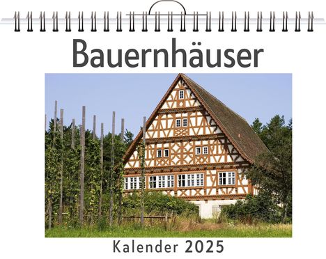 Lily Schwarz: Bauernhäuser - (Wandkalender 2025, Kalender DIN A4 quer, Monatskalender im Querformat mit Kalendarium, das perfekte Geschenk), Kalender