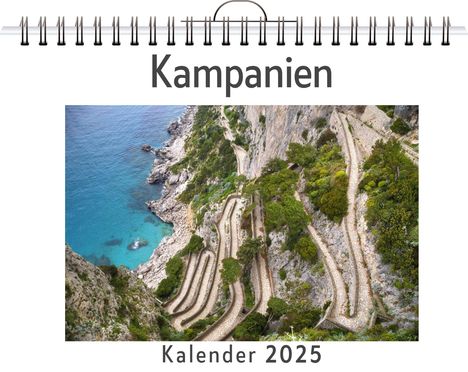 Ben Hoffmann: Kampanien - (Wandkalender 2025, Kalender DIN A4 quer, Monatskalender im Querformat mit Kalendarium, das perfekte Geschenk), Kalender