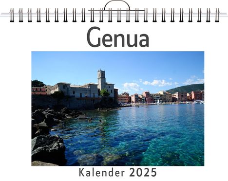 Luisa Schubert: Genua - (Wandkalender 2025, Kalender DIN A4 quer, Monatskalender im Querformat mit Kalendarium, das perfekte Geschenk), Kalender