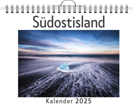 Lucas Frank: Südostisland - (Wandkalender 2025, Kalender DIN A4 quer, Monatskalender im Querformat mit Kalendarium, das perfekte Geschenk), Kalender