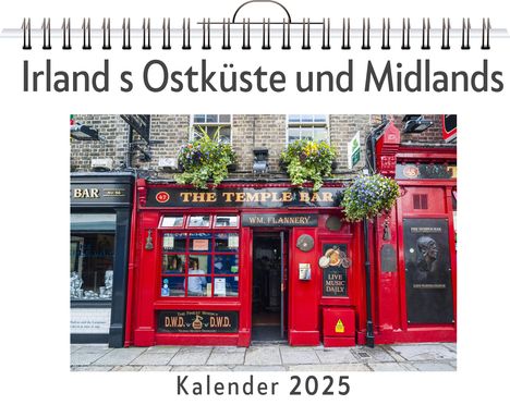 Sofia Becker: Irland s Ostküste und Midlands - (Wandkalender 2025, Kalender DIN A4 quer, Monatskalender im Querformat mit Kalendarium, das perfekte Geschenk), Kalender