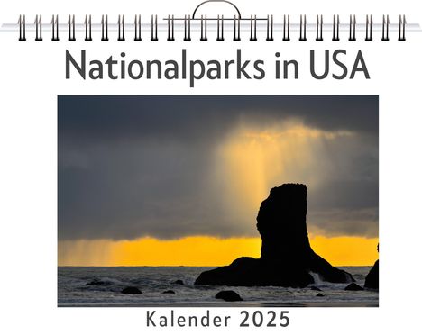 Zoe Weber: Nationalparks in USA - (Wandkalender 2025, Kalender DIN A4 quer, Monatskalender im Querformat mit Kalendarium, das perfekte Geschenk), Kalender