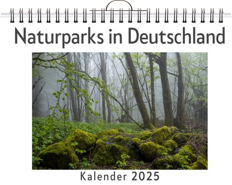 Emilia Schmid: Naturparks in Deutschland - (Wandkalender 2025, Kalender DIN A4 quer, Monatskalender im Querformat mit Kalendarium, das perfekte Geschenk), Kalender