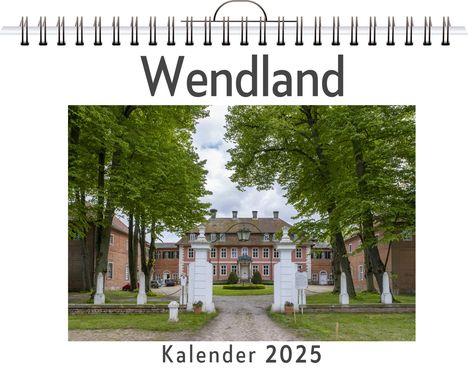 Oliver Schmitt: Wendland, Kalender