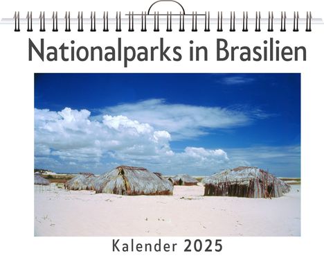 Linus Neumann: Nationalparks in Brasilien, Kalender