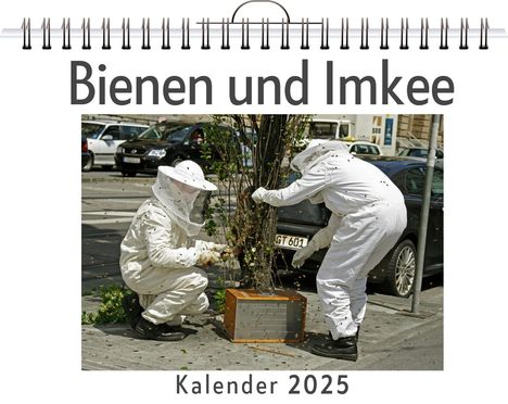 Isabella Münch: Bienen und Imkee, Kalender