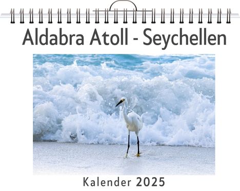 Emil Herrmann: Aldabra Atoll - Seychellen, Kalender