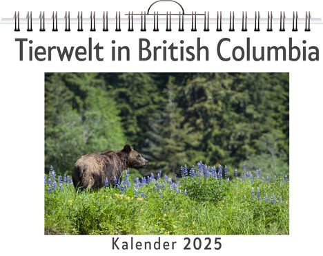 Anna Lehmann: Tierwelt in British Columbia, Kalender