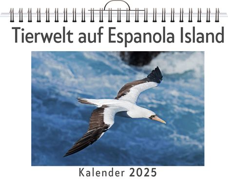 Ava Vogel: Tierwelt auf Espanola Island, Kalender