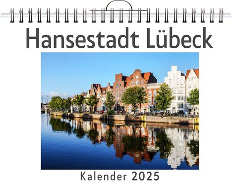 Jakob Friedrich: Hansestadt Lübeck, Kalender