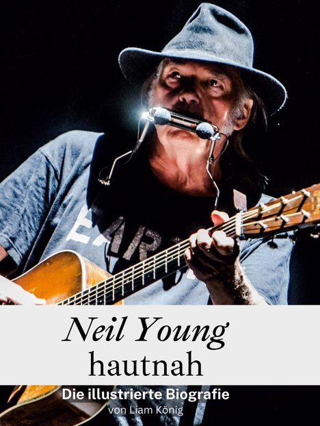 Liam König: Neil Young hautnah, Buch