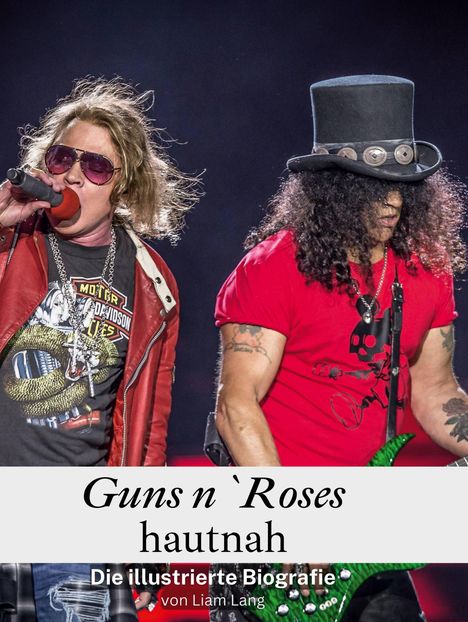 Liam Lang: Guns n`Roses hautnah, Buch