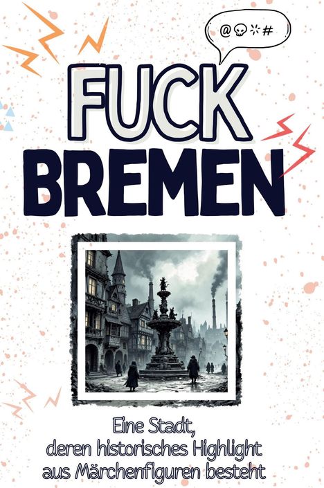 Laura Werner: Fuck Bremen, Buch