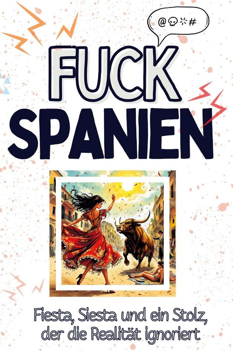 Lina Schubert: Fuck Spanien, Buch