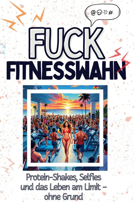 Nora Schmitt: Fuck Fitnesswahn, Buch