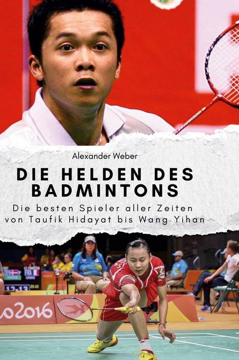 Alexander Weber: Die Helden des Badmintons, Buch