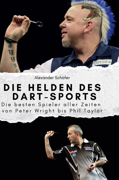 Alexander Schäfer: Die Helden des Dart-Sports, Buch