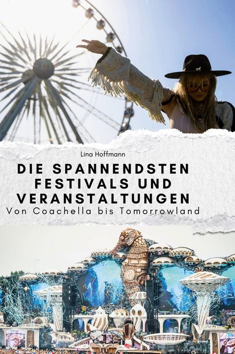 Lina Hoffmann: Die spannendsten Festivals und Veranstaltungen, Buch