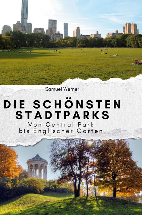 Samuel Werner: Die schönsten Stadtparks, Buch