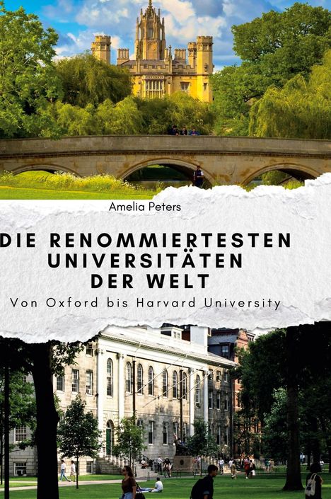 Amelia Peters: Die renommiertesten Universitäten der Welt, Buch