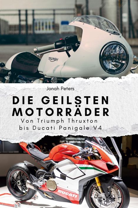 Jonah Peters: Die geilsten Motorräder, Buch