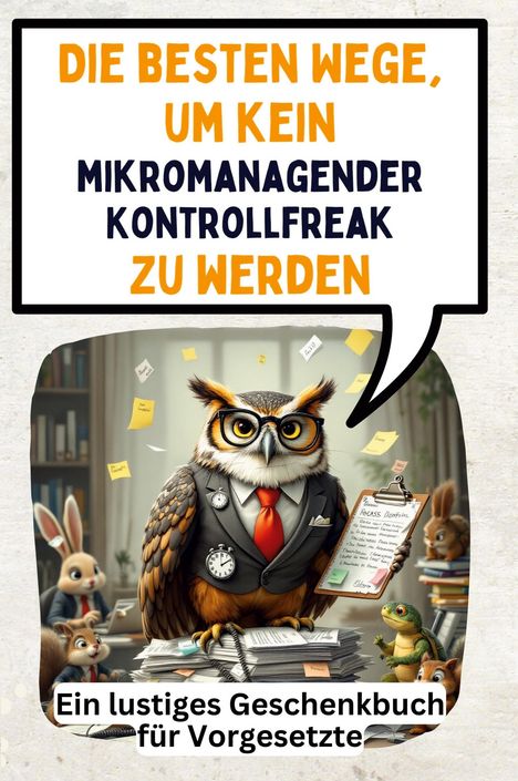 Florian Herrmann: Die besten Wege, um kein mikromanagender Kontrollfreak zu werden, Buch