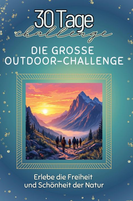 Lily Weber: Die große Outdoor-Challenge, Buch