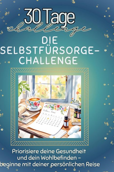 Jakob Schmid: Die Selbstfürsorge-Challenge, Buch